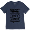 This Girl Is Taken By A Super Sexy August Boyfriend V-Neck Tee