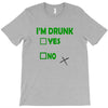im drunk T-Shirt