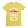 I Have A Pretty Daughter Gun A Shovel And An Alibi Ladies Fitted T-Shirt