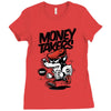 money takers Ladies Fitted T-Shirt