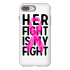 her fight is my fight iPhone 8 Plus