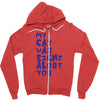 my cat was pight about you Zipper Hoodie