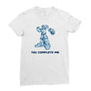 you complete me Ladies Fitted T-Shirt