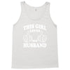 This Girl Loves Her Husband Tank Top