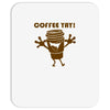 coffee yay Mousepad
