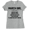 March Girl Hated By Many Ladies Fitted T-Shirt
