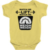 watch me lift watch me weigh weigh Baby Onesie