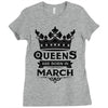 Queens Are Born In March Ladies Fitted T-Shirt