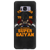 training to be the strongest super saiyan Samsung Galaxy S8 Plus