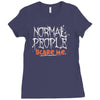 normal people scare me Ladies Fitted T-Shirt