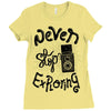 never stop exploring Ladies Fitted T-Shirt