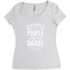 My Favorite People Call Me Daddy Women's Triblend Scoop T-shirt