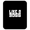 like a boss Mousepad