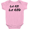 let go let god Baby Onesie