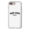 Good Vibes Only iPhone 8 Plus