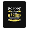 Nobody Is Perfect But If You Are A Grandmom You Are Pretty Damn Close Mousepad