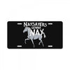 nay sayers gonna nay License Plate