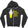 now watch me whip Zipper Hoodie