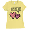 i love you mom Ladies Fitted T-Shirt