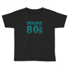 made in the 80s Toddler T-shirt