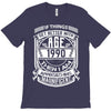 If Things Better 1990 Age Approach Magnificent T-Shirt