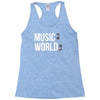 music on world off Racerback Tank