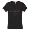 Restart? Women's V-Neck T-Shirt