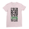if you can read this, you are camping too close Ladies Fitted T-Shirt