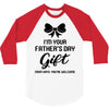 I'm Your Father's Day Gift Mom Says You're Welcome Baby Girl 3/4 Sleeve Shirt