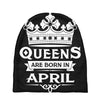 Queens Are Born In April Baby Beanies
