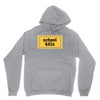School Kills Unisex Hoodie