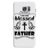 I Am One Blessed Father Samsung Galaxy S7