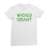 wicked smaht funny Ladies Fitted T-Shirt