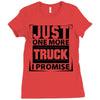 Just One More Truck I Promise Ladies Fitted T-Shirt