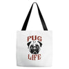PUG LIFE Tote Bags