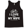 i love when my wife lets me buy another bike Tank Top