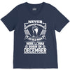 Never Underestimate Old Man Who Was Born December V-Neck Tee