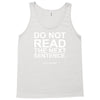 do not read the next sentence Tank Top