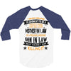 Super Cool Mother In Law Of A Freaking Awesome Son In Law 3/4 Sleeve Shirt