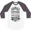I Smile Youre Father Laugh Cant Do Anything Tshirt 3/4 Sleeve Shirt