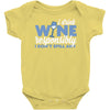 i drink wine responsibly, i don't spill any Baby Onesie