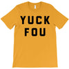yuck fou T-Shirt