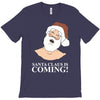santa is coming T-Shirt