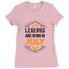 Legends are born in July Ladies Fitted T-Shirt