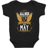All Men Are Created Equal But Only The Best Are Born In May Baby Bodysuit