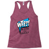 WTF! WİTH THE FAMILY Racerback Tank
