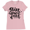 start without fear Ladies Fitted T-Shirt