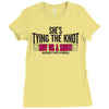 shes tying the knot buy us a shot Ladies Fitted T-Shirt