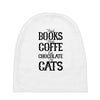 read books drink coffee eat chocolate pet cats Baby Beanies