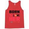 ....Born To Love Her Tank Top